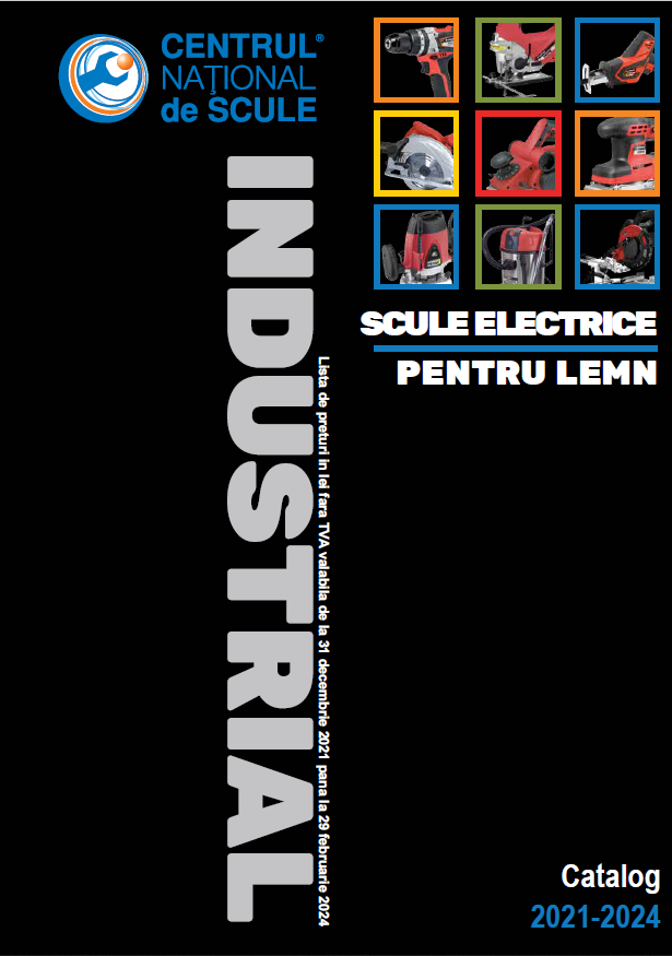 CNS INDUSTRIAL 2021-2024 - Scule electrice pentru prelucrarea lemnului